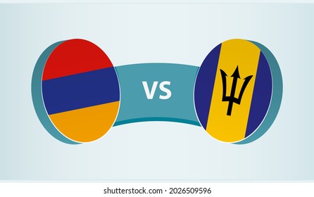 Armenia versus Barbados, team sports competition concept. Round flag of countries.