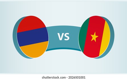 Armenia versus Cameroon, team sports competition concept. Round flag of countries.