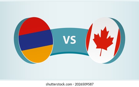 Armenia versus Canada, team sports competition concept. Round flag of countries.