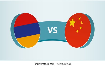 Armenia versus China, team sports competition concept. Round flag of countries.