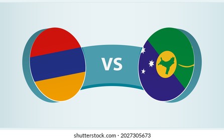 Armenia versus Christmas Island, team sports competition concept. Round flag of countries.