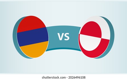 Armenia versus Greenland, team sports competition concept. Round flag of countries.
