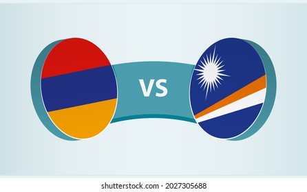 Armenia versus Marshall Islands, team sports competition concept. Round flag of countries.