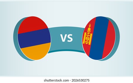 Armenia versus Mongolia, team sports competition concept. Round flag of countries.