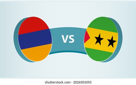 Armenia versus Sao Tome and Principe, team sports competition concept. Round flag of countries.