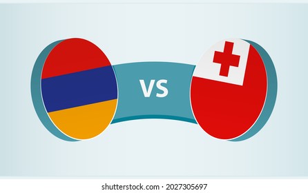 Armenia versus Tonga, team sports competition concept. Round flag of countries.