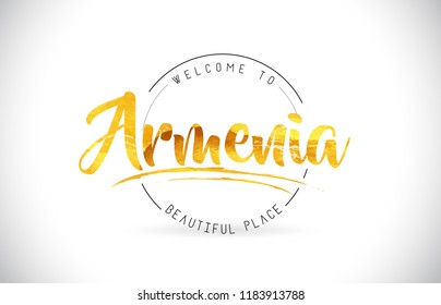 Armenia Welcome To Word Text with Handwritten Font and Golden Texture Design Illustration Vector.