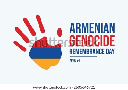 Armenian Genocide Remembrance Day poster vector illustration. Armenia flag handprint icon vector. Armenian flag hand symbol. Template for background, banner, card. 24 April. Important day
