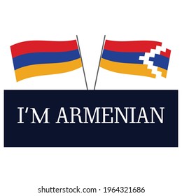 I'm Armenian text Armenia flags. vector