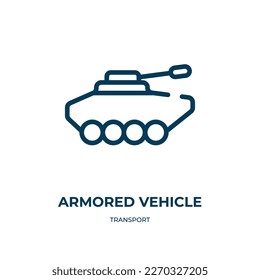 Armored vehicle icon. Linear vector illustration from transport collection. Outline armored vehicle icon vector. Thin line symbol for use on web and mobile apps, logo, print media.