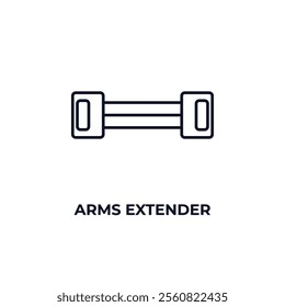 arms extender outline icon. Linear vector from gym concept. Thin line arms extender icon isolated on white background