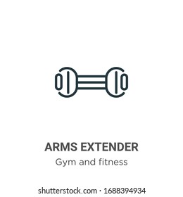 Arms extender outline vector icon. Thin line black arms extender icon, flat vector simple element illustration from editable gym and fitness concept isolated stroke on white background