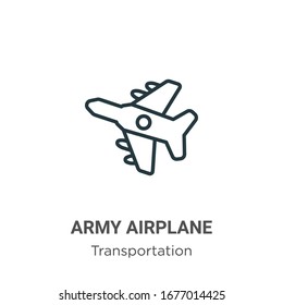 Army airplane outline vector icon. Thin line black army airplane icon, flat vector simple element illustration from editable transportation concept isolated stroke on white background