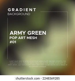 Army Green Pop Art Gradient Mesh Background. Perfect for wallpaper, book cover, coaster, packaging, phone casing, brochure, flyer, poster design, wallpaper, mobile screen, website design and many more