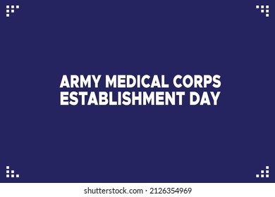 Army Medical Corps Establishment Day Vector Design