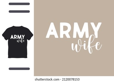 Army wife t shirt design