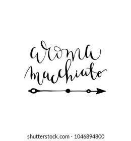 aroma macchiato lettering
