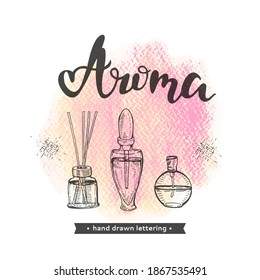 Aromatherapy accessories and lettering Aroma.