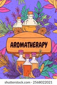 Aromatherapy essential oils bottles surrounded by vibrant leaves and fruits in a colorful nature-inspired design. Perfect for wellness themes