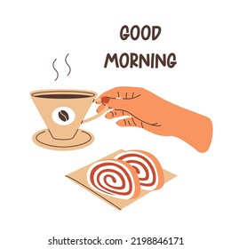 aromatische Kaffees mit Nachtisch. Warmes Getränk und Kekse rollen Kuchen mit Marmelade. Weibliche Hand, die eine elegante Tasse mit Bohnen auf Sauce dekoriert. Guten Morgen, Zitat. Flache Vektorgrafik einzeln auf Weiß