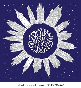 Around the World. Decorative architecture vector round border. Black and white doodle on a dark indigo blue background. Fantasy urban landscape. Old town street. Hand drawn lettering. Tee shirt print