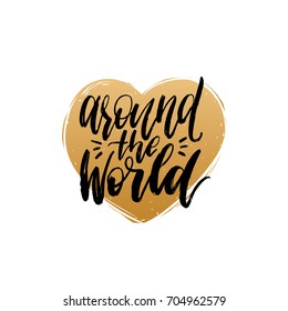 Around The World hand lettering poster. Vector travel label template with hand drawn plane illustration. Touristic emblem design.