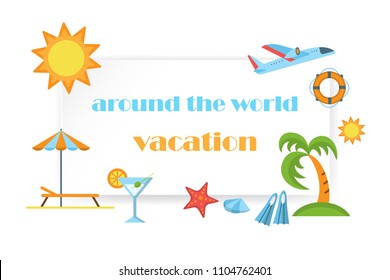 Around the world vacation poster with summer icons of sun palm umbrella and flippers vector illustration. Flat style design. Colorful template for web site print media