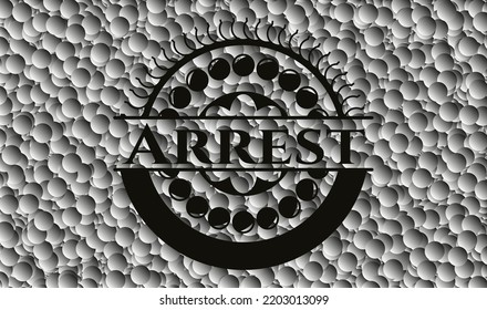 Arrest black emblem with bubbles background. Vector Illustration. Detailed. 