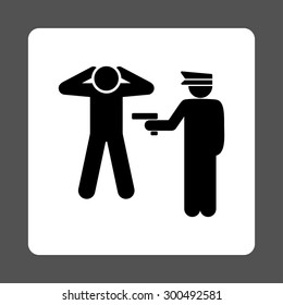 Arrest icon. This flat rounded square button uses black and white colors and isolated on a gray background.