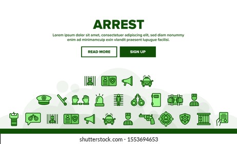 Arrest Landing Web Page Header Banner Template Vector. Police Car, Alarm Siren And Hat, Gun And Badge, Prison And Handcuffs Arrest Illustration