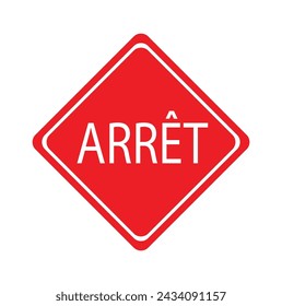 ARRET traffic sing on white background.Arret stop sing  vector icon