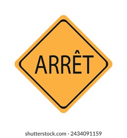 ARRET traffic sing on white background.Arret stop sing  vector icon