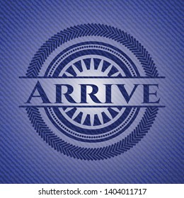 Arrive badge with denim texture. Vector Illustration. Detailed.