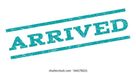 Arrived watermark stamp. Text tag between parallel lines with grunge design style. Rubber seal stamp with dirty texture. Vector cyan color ink imprint on a white background.