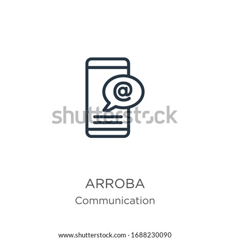 Arroba icon. Thin linear arroba outline icon isolated on white background from communication collection. Line vector sign, symbol for web and mobile
