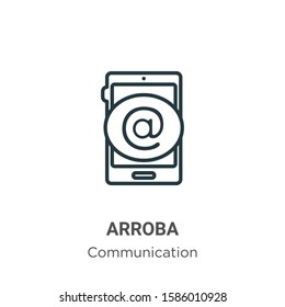 Arroba outline vector icon. Thin line black arroba icon, flat vector simple element illustration from editable communication concept isolated on white background