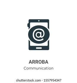 Arroba vector icon on white background. Flat vector arroba icon symbol sign from modern communication collection for mobile concept and web apps design.