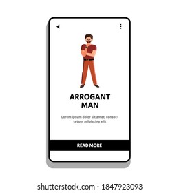 Arrogant Man Elegant Business Expert Posing Vector. Lachen Arrogant Man Tragend stilvolle Kleidung. Charaktere Geschäftsleute, die sich selbst respektieren und positive Ausdrücke Web-Flach-Cartoon-Illustration