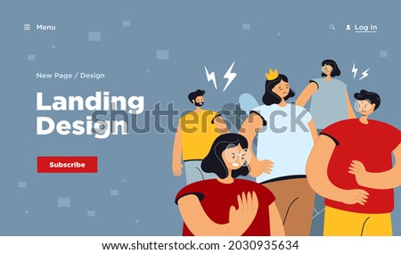 Arrogant selfish person in crown making group of people annoyed and angry. Lonely girl having behavior problems. Vector illustration for aggressive society, bad communication concept