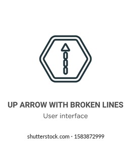 Up arrow with broken lines outline vector icon. Thin line black up arrow with broken lines icon, flat vector simple element illustration from editable user interface concept isolated on white 