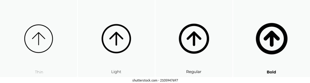 arrow up circle icon. Thin, Light Regular And Bold style design isolated on white background