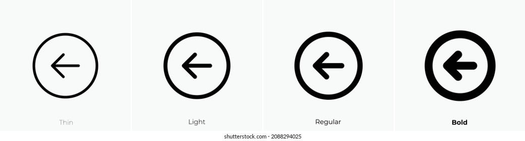 arrow circle left icon. Thin, Light Regular And Bold style design isolated on white background