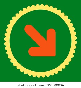 Arrow Down Right round stamp icon. This flat vector symbol is drawn with orange and yellow colors on a green background.