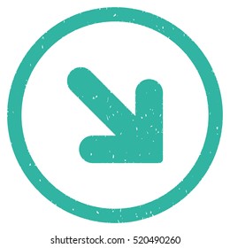 Arrow Down Right rubber seal stamp watermark. Icon vector symbol with grunge design and unclean texture. Scratched cyan ink sign on a white background.