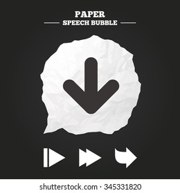 Arrow icons. Next navigation arrowhead signs. Direction symbols. Paper speech bubble with icon.