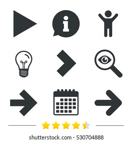 Arrow icons. Next navigation arrowhead signs. Direction symbols. Information, light bulb and calendar icons. Investigate magnifier. Vector
