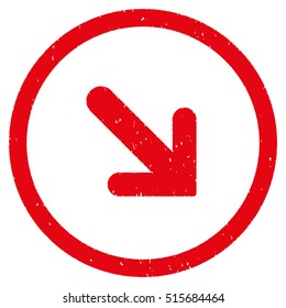 Arrow Right Down rubber seal stamp watermark. Icon symbol inside circle frame with grunge design and unclean texture. Scratched vector red ink sign on a white background.
