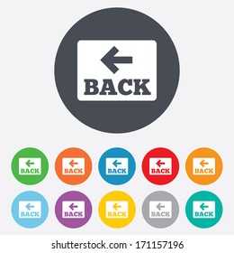 Arrow sign icon. Back button. Navigation symbol. Round colourful 11 buttons. Vector