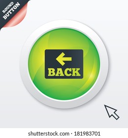 Arrow sign icon. Back button. Navigation symbol. Green shiny button. Modern UI website button with mouse cursor pointer. Vector
