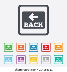 Arrow sign icon. Back button. Navigation symbol. Round squares buttons with frame. Vector